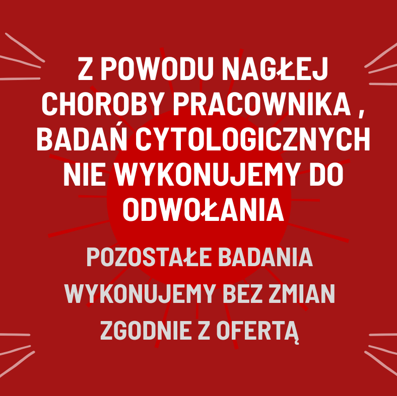 cropped-Z-powodu-naglej-choroby-pracownika-badan-cytologicznych-nie-wykonujemy-do-odwolania1.png